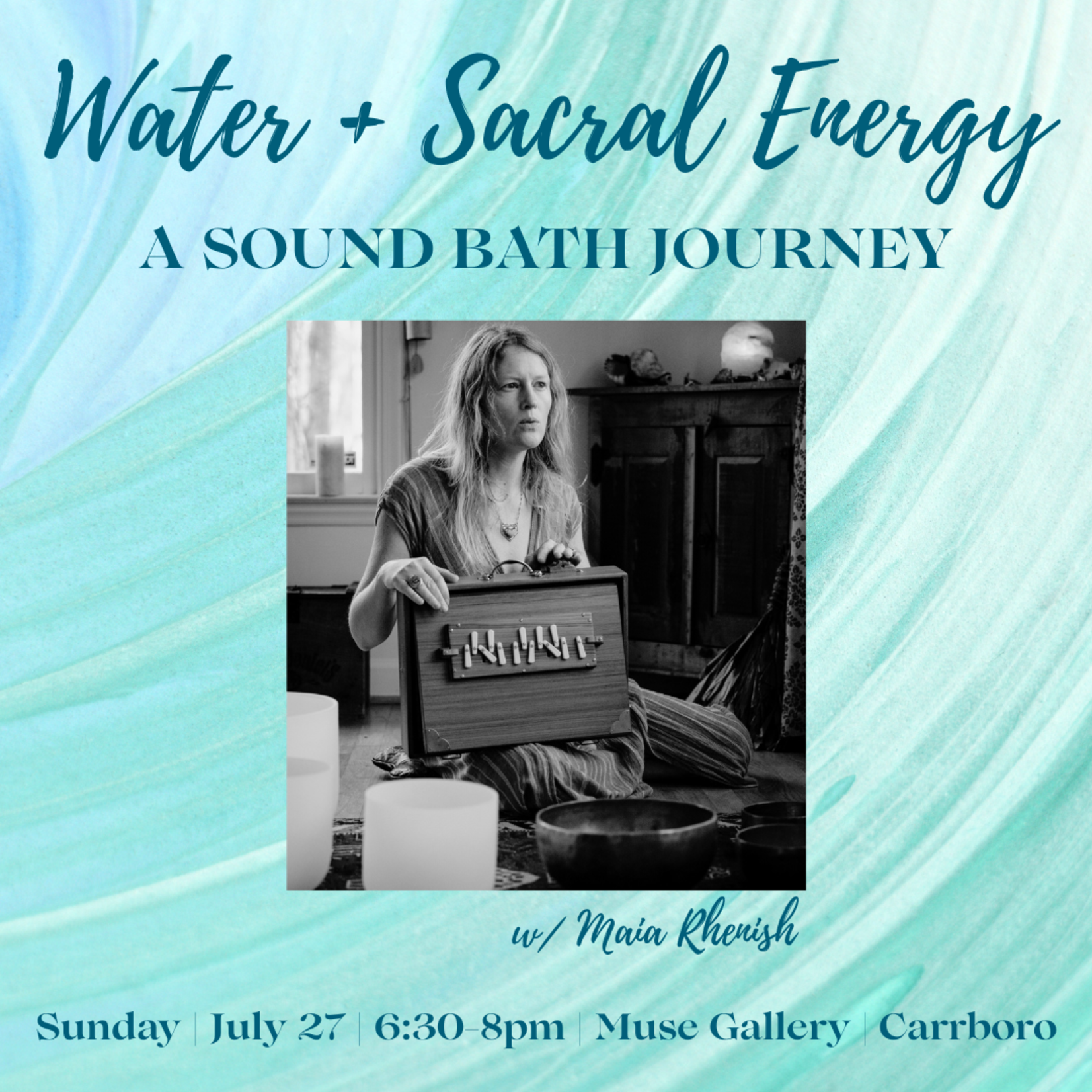 Maia Rhenish Water + Sacral Energy: A Sound Bath Journey
