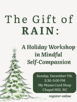 Joanna John The Gift of RAIN: A Holiday Workshop in Mindful Self-Compassion (Dec 7th, 2025)
