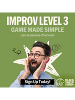 Black Sheep Comedy Black Sheep Comedy  Improv Level 3: Game Made Simple  ( Starts, Mar 12, 2026 )