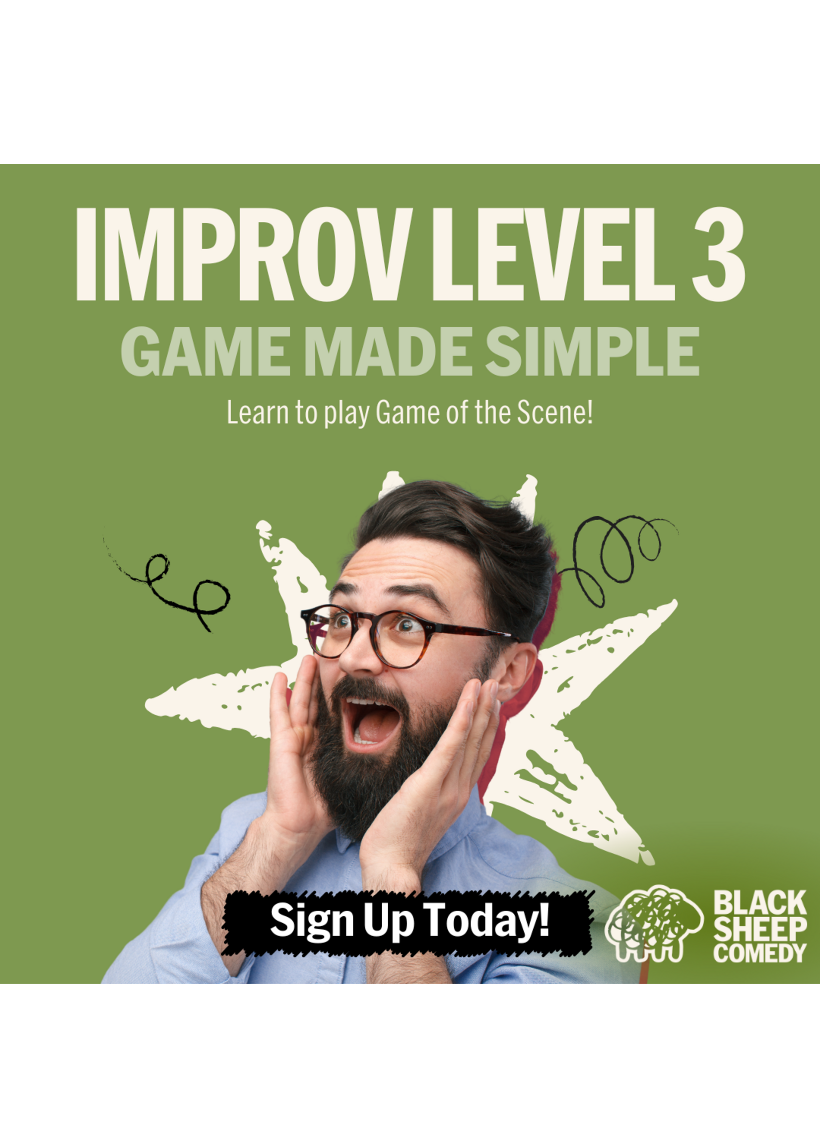 Black Sheep Comedy Black Sheep Comedy  Improv Level 3: Game Made Simple  ( Starts, Mar 12, 2026 )