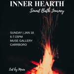 Inner Hearth: A Sound Bath Journey with Maia (Jan 18, 2026)