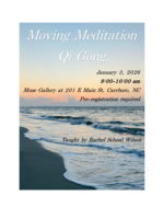 Rachel E Schaal Wilson Moving Meditation Qi Gong with Rachel ( Jan 3rd, 9:00 am - 10:00 am  )