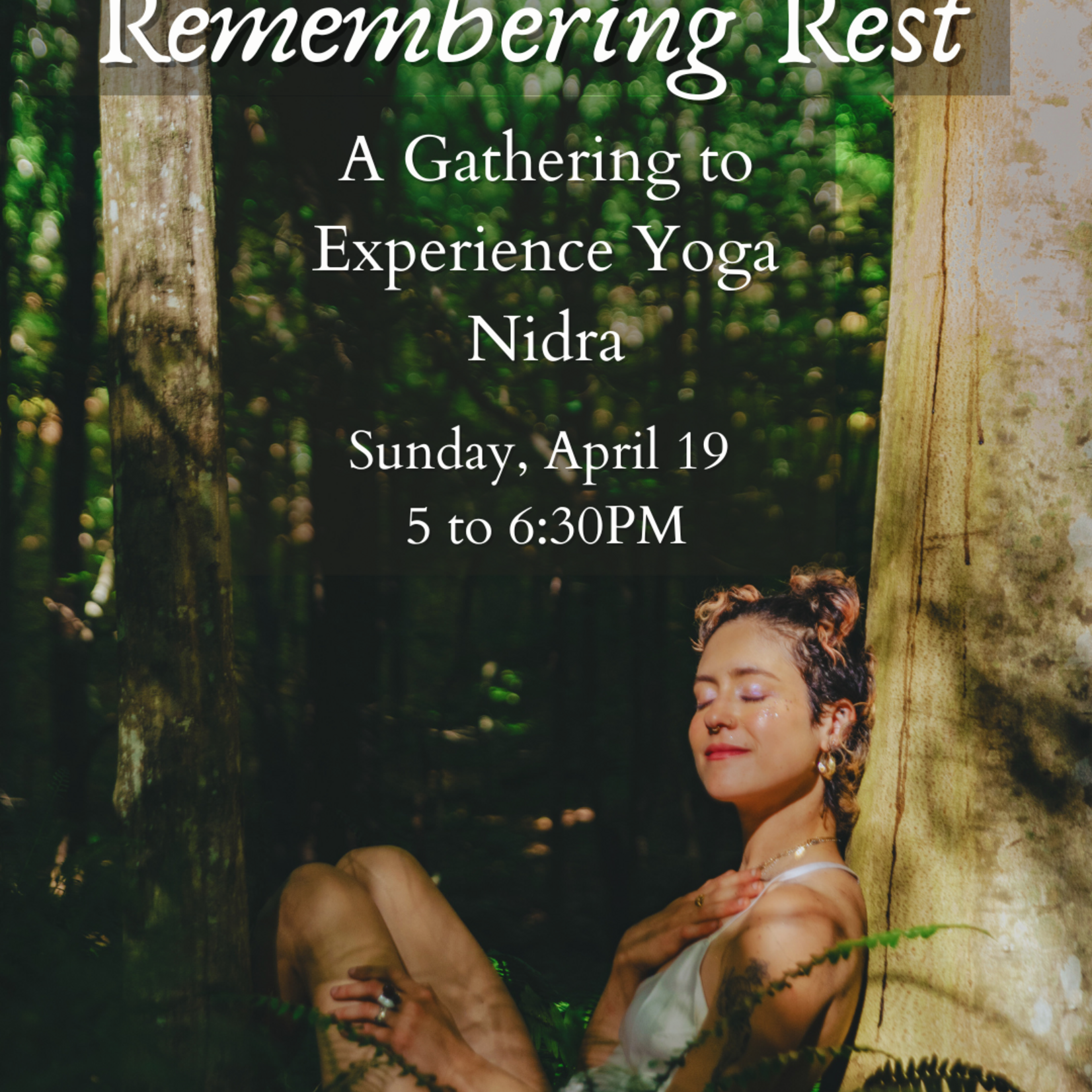 Alex Lombardi Remembering Rest: A Gathering to Experience Yoga Nidra
