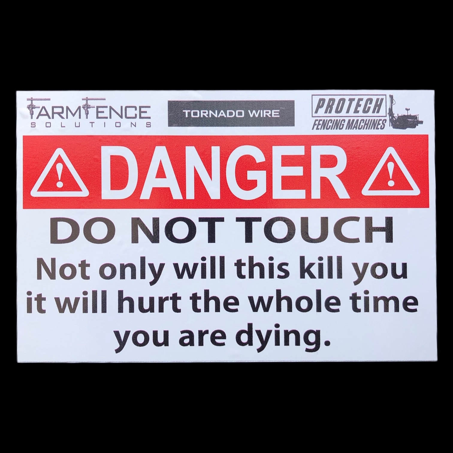 PROTECH WARNING LABEL - DEATH HURTS