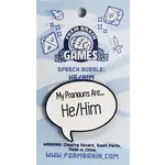 Foam Brain Games Speech Bubble Pins - He/Him Pronouns