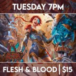 Flesh and Blood Events 04/23 Tuesday @ 7 PM - Flesh & Blood Classic Constructed