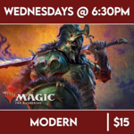 Magic: the Gathering Events 05/01 Wednesday @ 6:30 PM - Magic: the Gathering Modern (MTG)