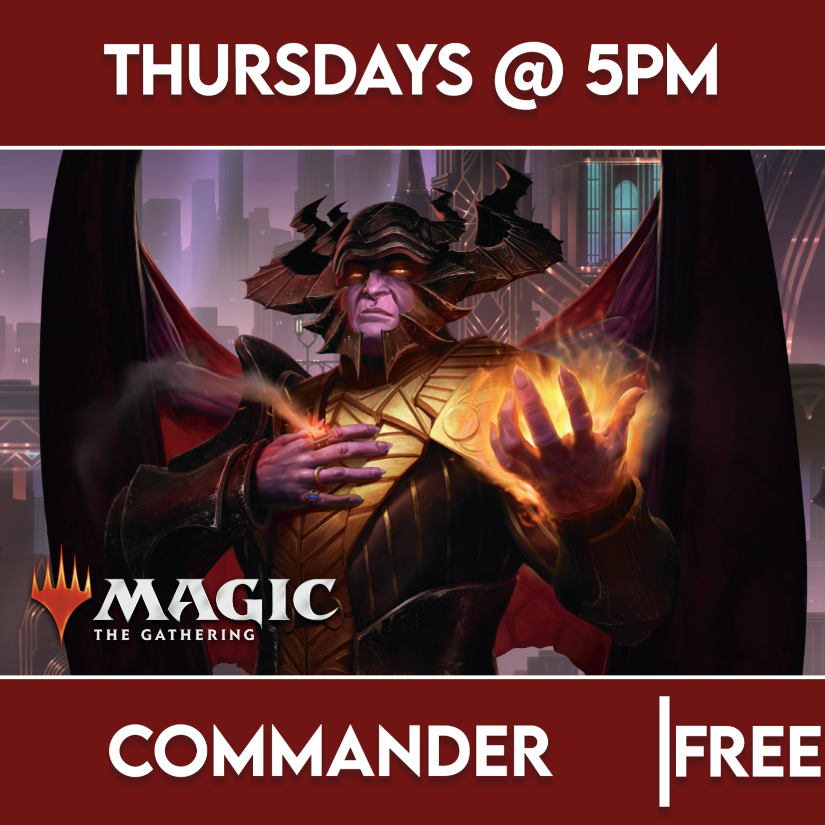 Magic: the Gathering Events 04/25 Thursday @ 5 PM - Magic: the Gathering Commander Night (MTG)