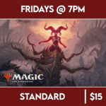 Magic: the Gathering Events 02/23 Friday @ 7 PM - Magic: The Gathering Standard Showdown (MTG) [FNM]