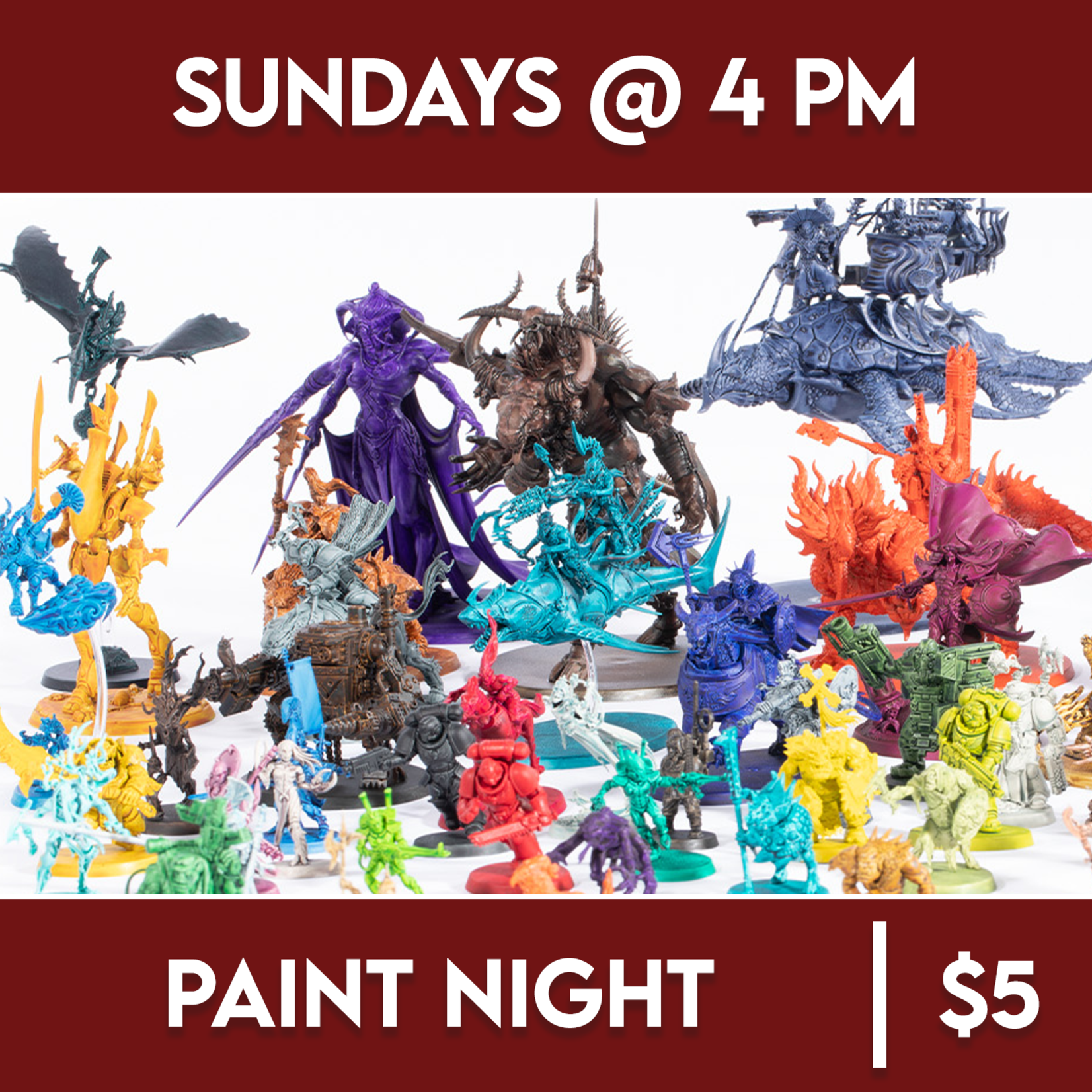 Warhammer Events 05/05 Sunday @ 4 PM - Paint Night
