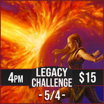 Magic: the Gathering Events 05/04 Saturday @ 4 PM - Legacy Challenge