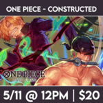 One Piece TCG Events 05/11 Saturday @ 12 PM - One Piece Constructed