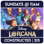 Lorcana Events 06/15 Sunday @ 11 AM - Lorcana Constructed