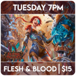 Flesh and Blood Events 12/09 Tuesday @ 7 PM - Flesh and Blood Silver Age