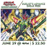Yu-Gi-Oh! Events 06/29 Sunday @ 4 PM - Yu-Gi-Oh! Duelist's Advance Sneak Peek