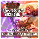 Flesh and Blood Events 10/18 Saturday @ 11 AM - Flesh and Blood - ProQuest Yokohama [Classic Constructed]