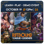 Riftbound Events 10/19 Sunday @ 12 PM - Riftbound Learn to Play