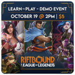 Riftbound Events 10/19 Sunday @ 2 PM - Riftbound Learn to Play