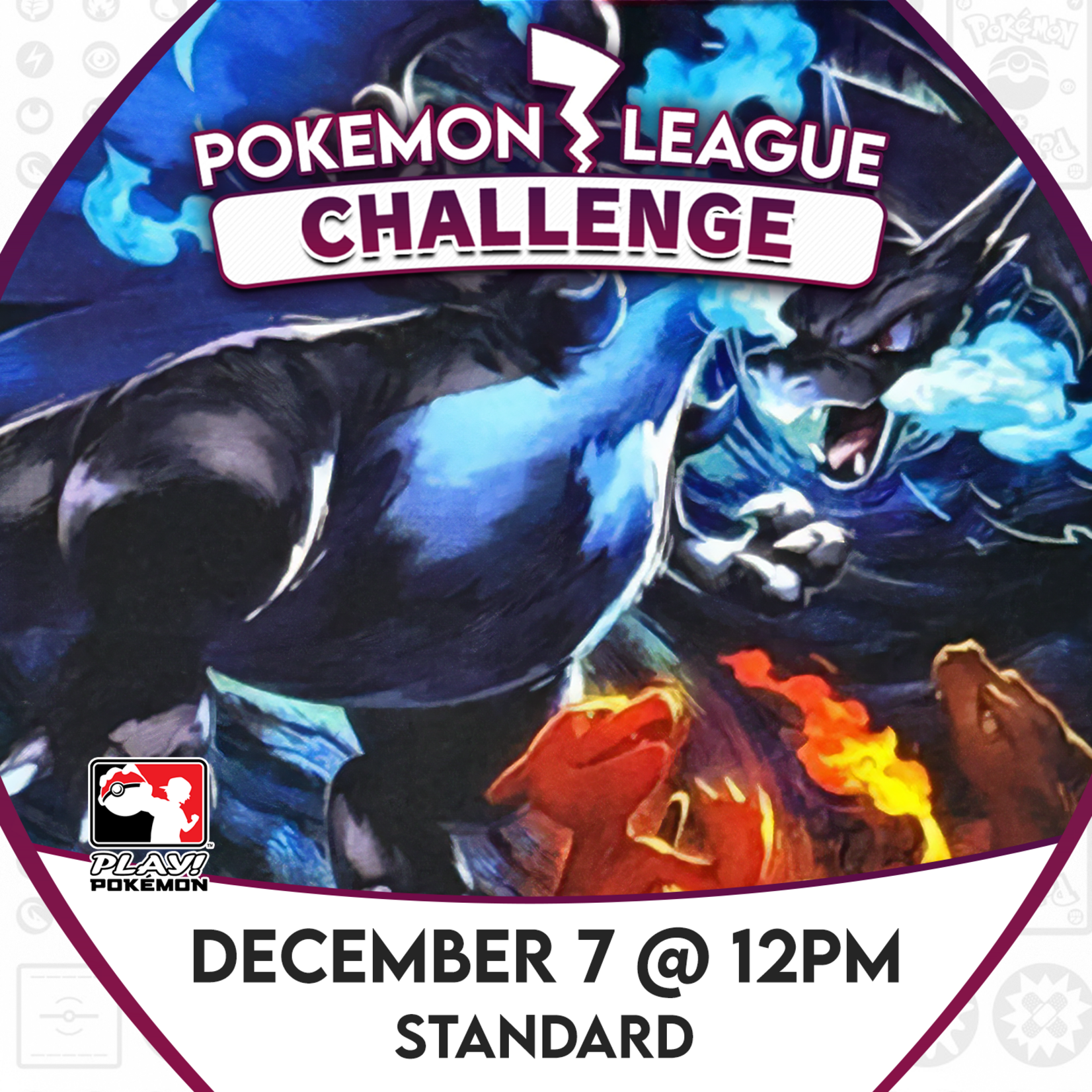 Pokémon Events 12/07 Sunday @ 12 PM - Pokemon League Challenge