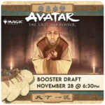 Magic: the Gathering Events 12/05 Friday @ 6:30 PM - Magic: The Gathering Booster Draft - Avatar the Last Airbender [FNM]