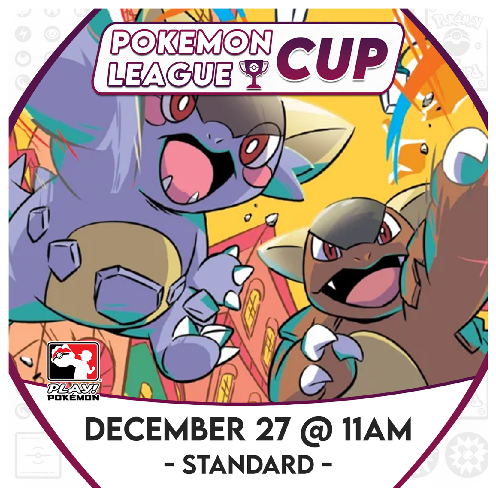 Pokémon Events 12/27 Saturday @ 11 AM - Pokemon League Cup [Standard]