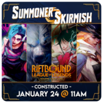 Riftbound Events 2026/01/24 Saturday @ 11 AM - Riftbound Summoner Skirmish