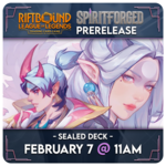 Universes 02/07 Saturday @ 11 AM - Riftbound Spiritforged Pre-Rift Event (Pre-Release)