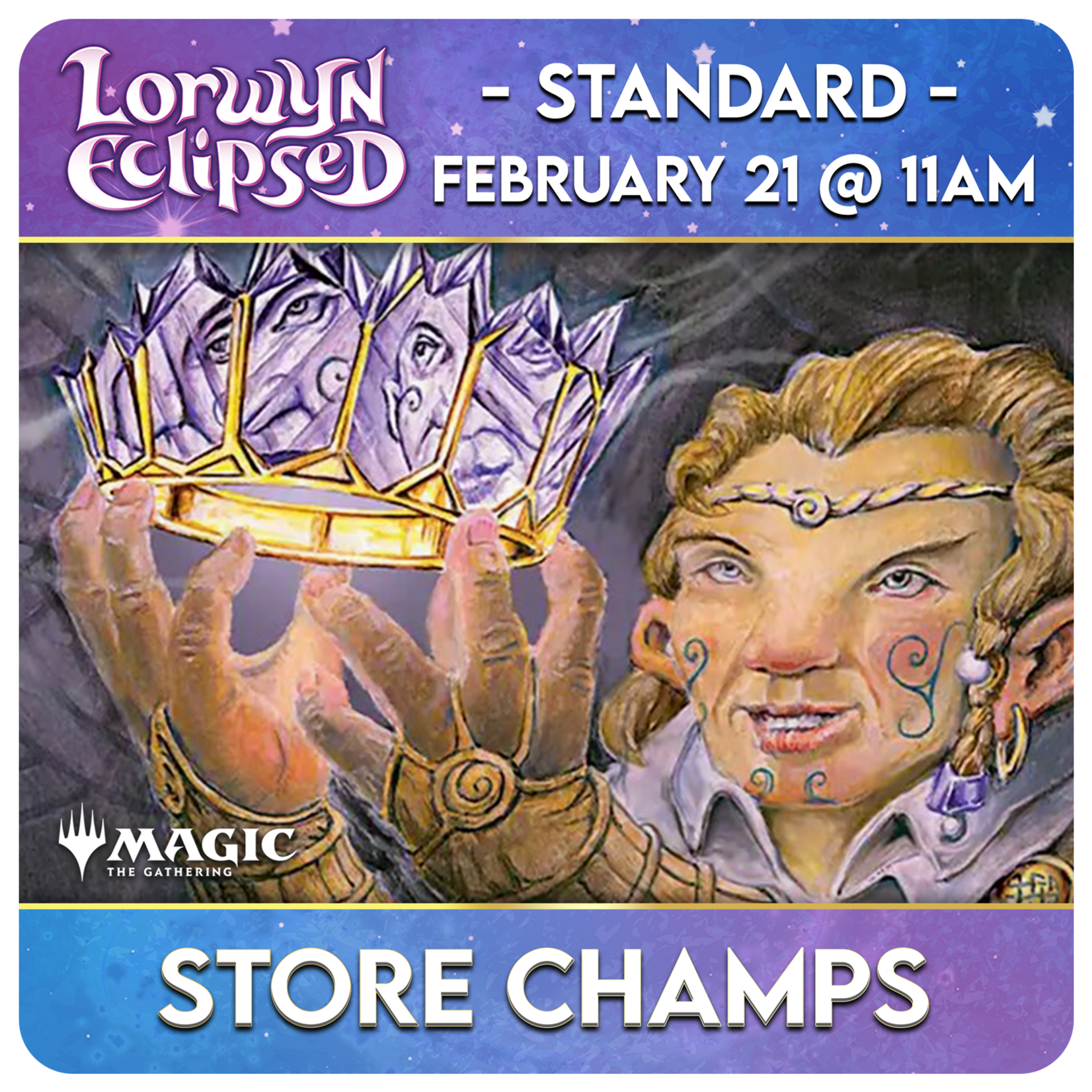 Magic: the Gathering Events 02/21 Saturday @ 11 AM - Magic: The Gathering Lorwyn Eclipsed Store Championship [Standard]