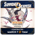 Riftbound Events 03/07 Saturday @ 11 AM - Riftbound Summoner Skirmish