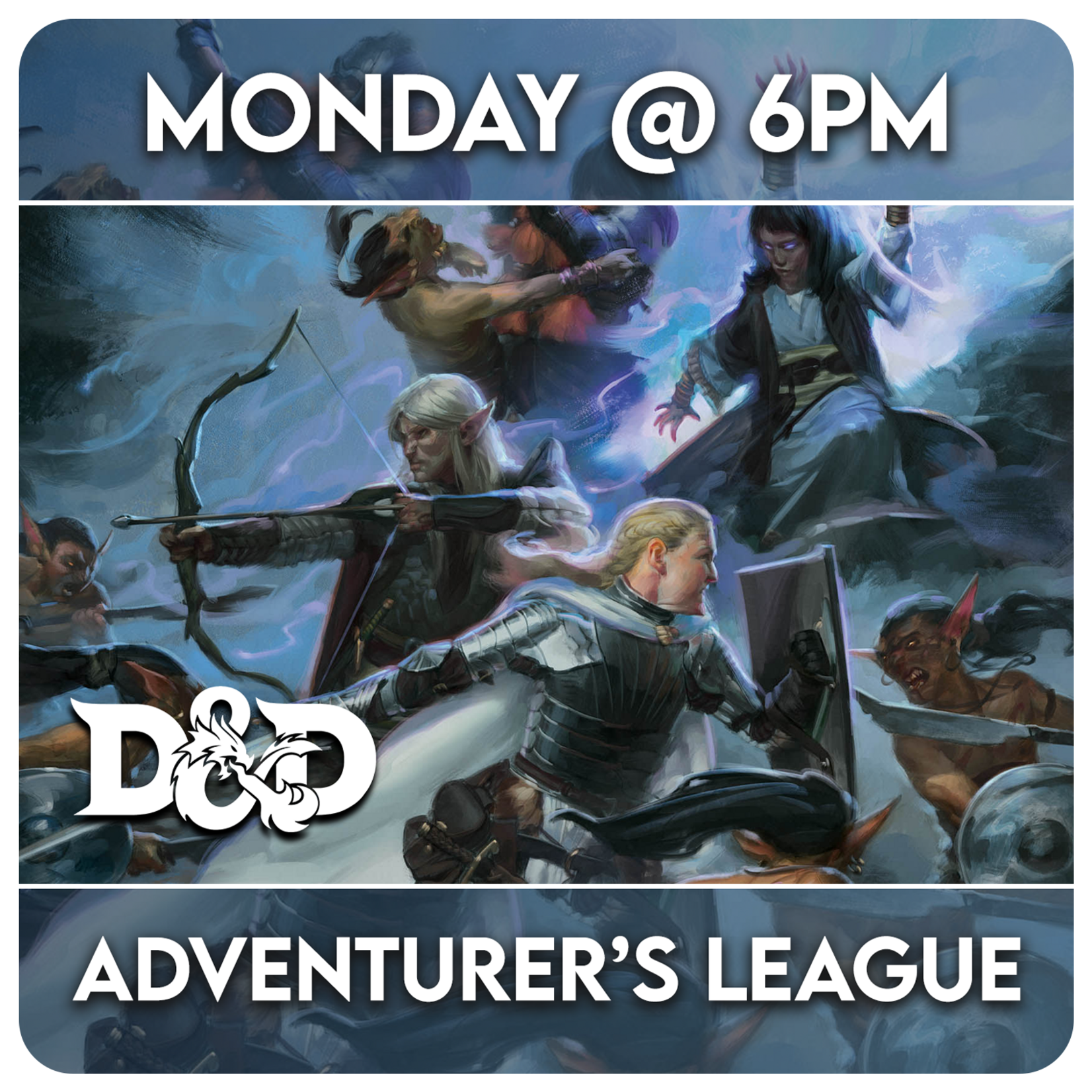 Dungeons & Dragons Events 03/09 Monday @ 6 PM - D&D Adventurer's League  w/ Matt One Shot Adventures
