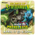 Wizards of the Coast 04/17 Friday @ 6:30 PM - Magic Secrets of Strixhaven Pre-Release