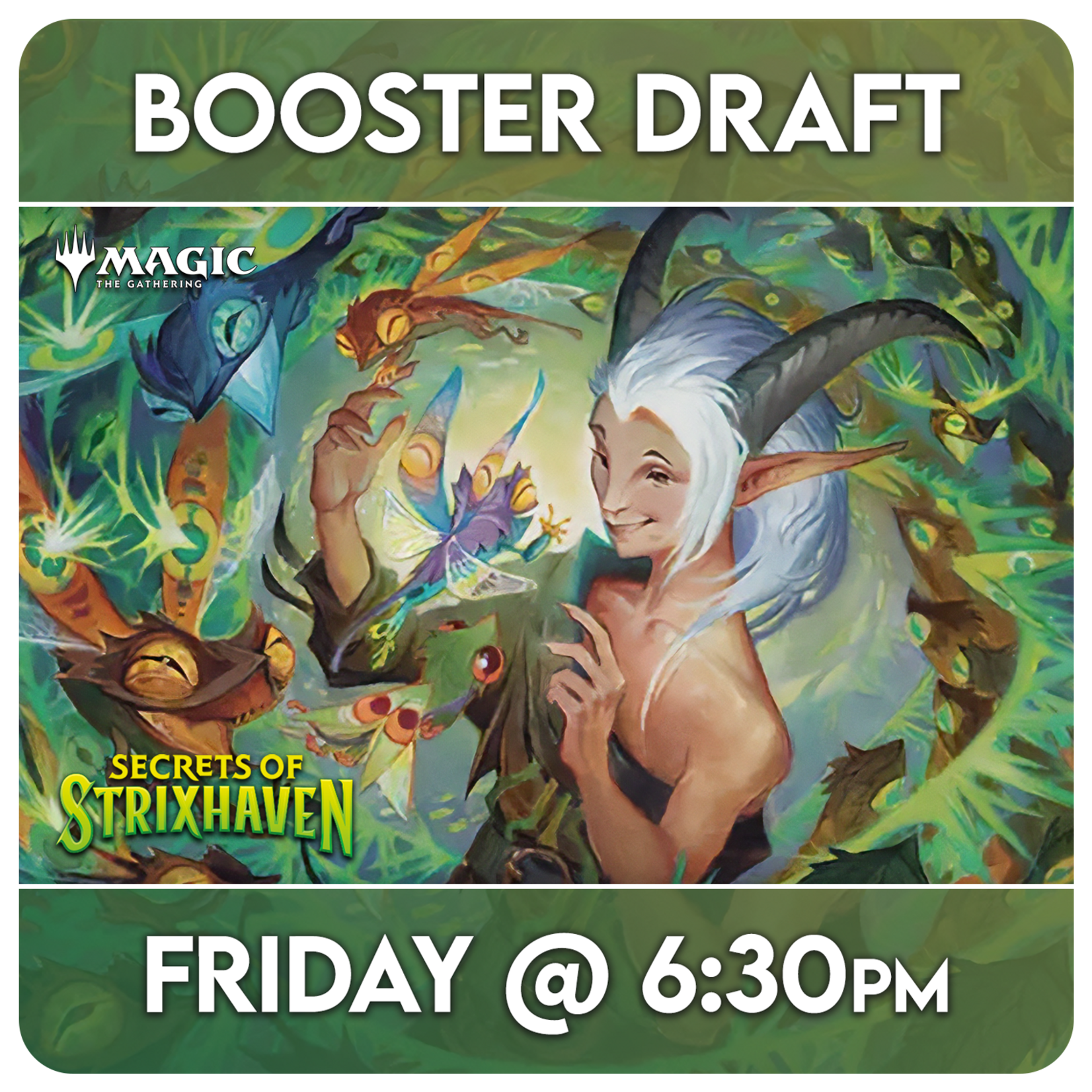 Magic: the Gathering Events 05/08 Friday @ 6:30 PM - Magic Booster Draft - Secrets of Strixhaven [FNM]