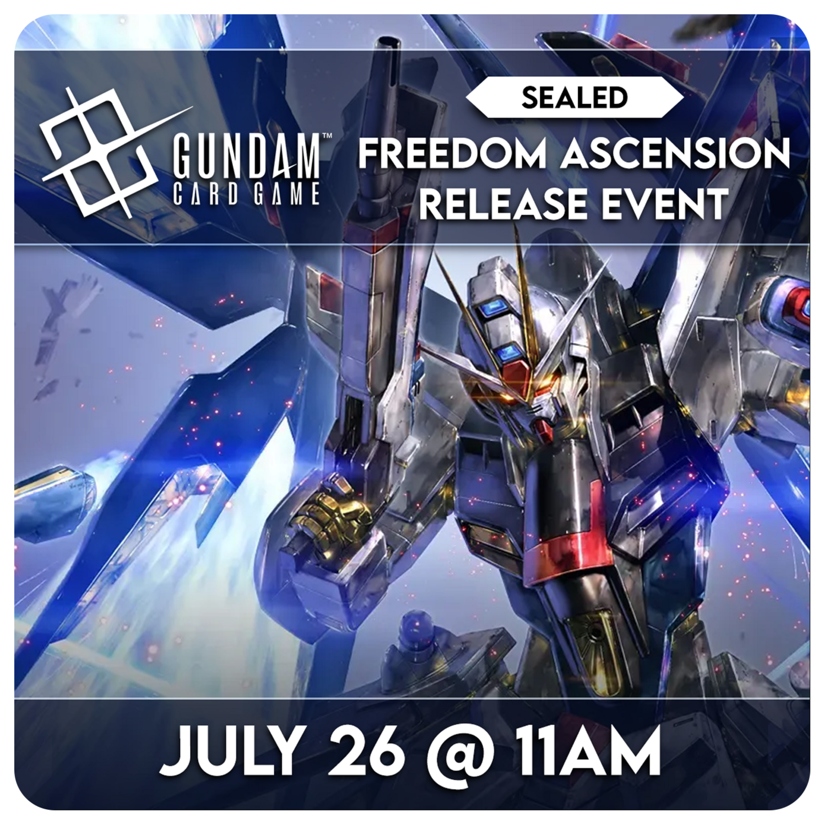 Gundam TCG Events Gundam TCG GD05 Freedom Ascension Release Event - 07/26 Sunday @ 11 AM