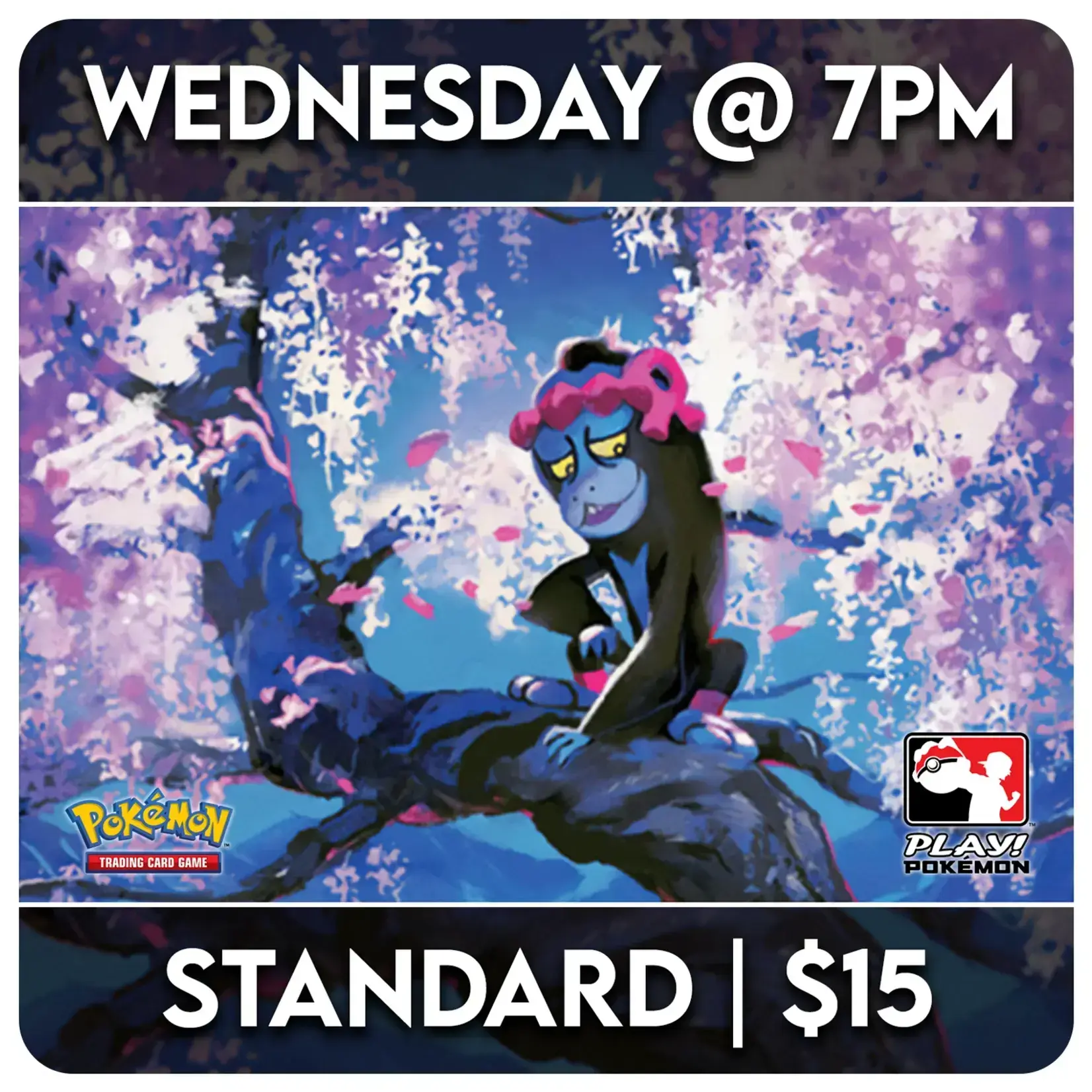 Pokémon Events 09/02 Wednesdays @ 7 PM - Pokémon TCG Standard BO3