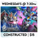Gundam TCG Events 08/26 Wednesdays @ 7:30 PM  - Gundam TCG Constructed