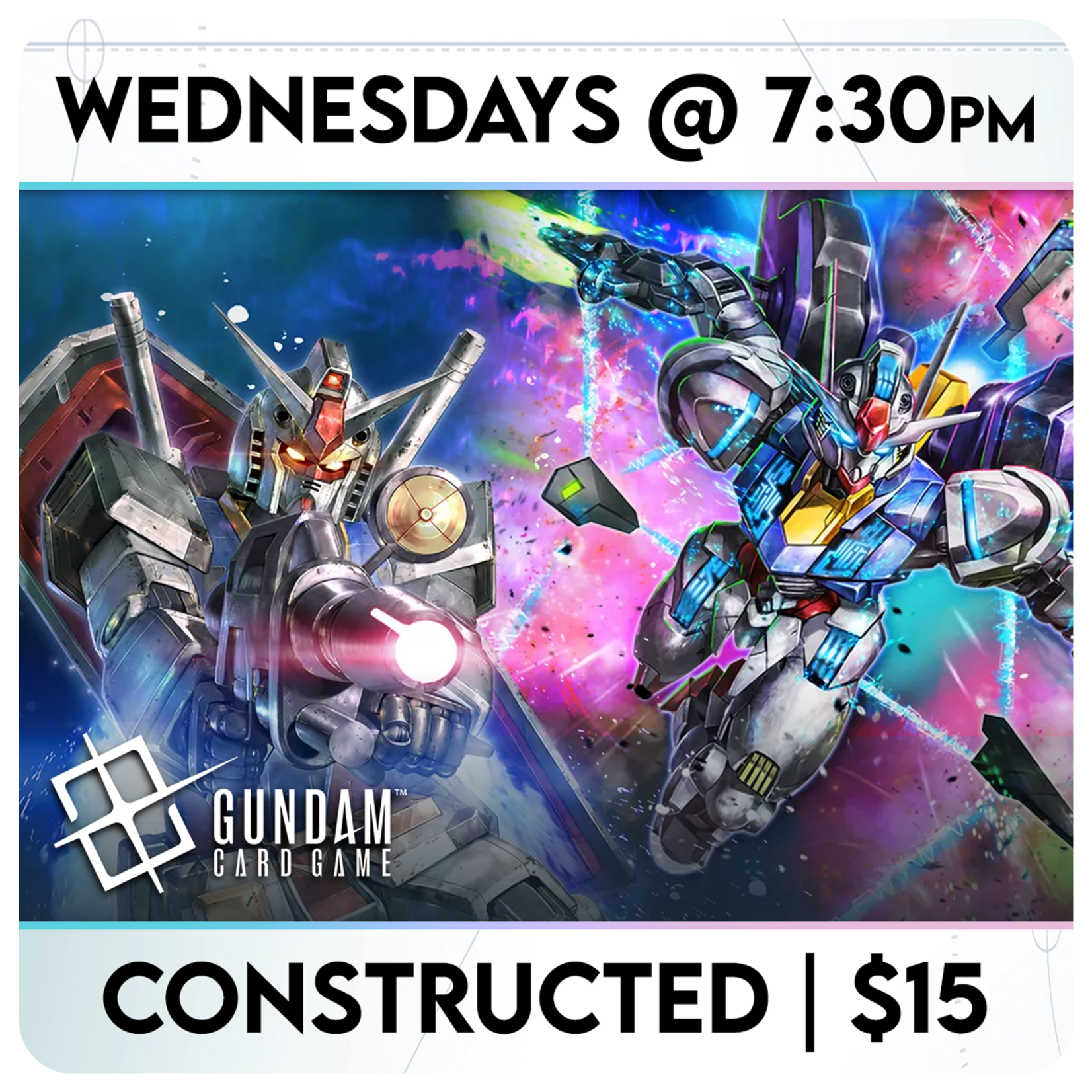 Gundam TCG Events 09/02 Wednesdays @ 7:30 PM  - Gundam TCG Constructed