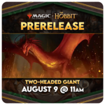 Magic: the Gathering Events 08/09 Sunday @ 11 AM - Magic - The Hobbit Pre-Release [2HG Sealed]