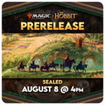 Magic: the Gathering Events 08/08 @ Saturday 4 PM - The Hobbit Pre-Release [Sealed]