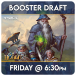 Magic: the Gathering Events 09/04 Fridays @ 6:30 PM - Magic Booster Draft - The Hobbit [FNM]