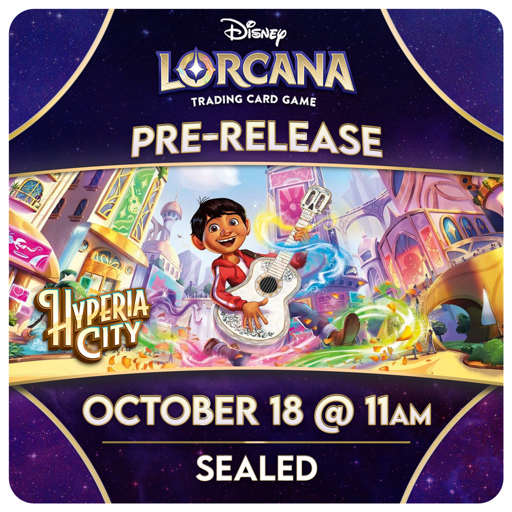 Lorcana Events 10/18 Sunday @ 11 AM - Lorcana Hyperia City Pre-Release Event [Sealed]