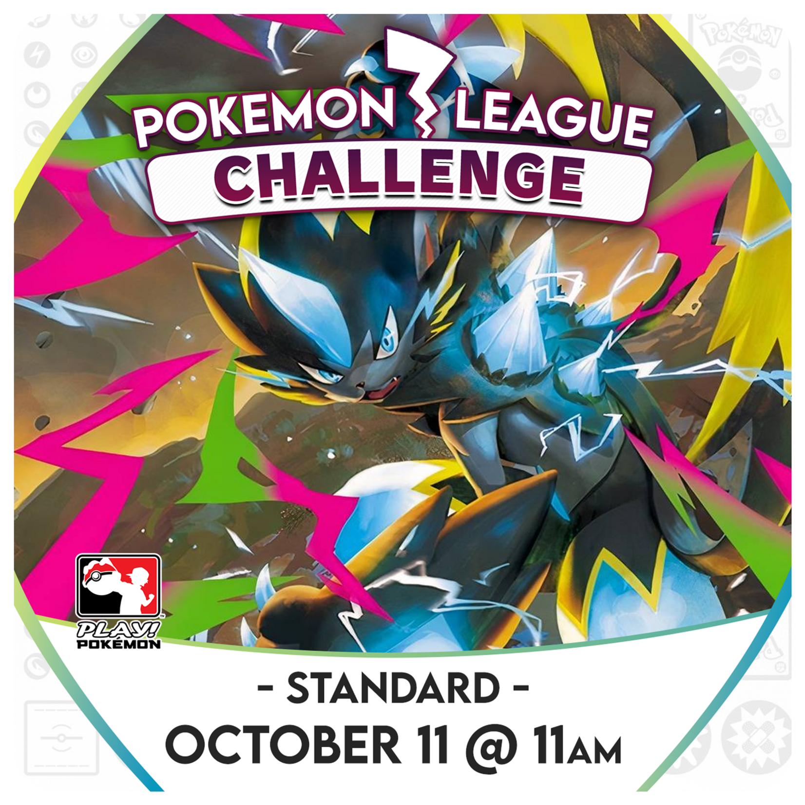 Pokémon 10/11 Sunday @ 11:00 AM - October Pokémon League Challenge [Standard]