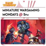 Warhammer Events 10/26 Mondays @ 5 PM - Miniature Wargaming