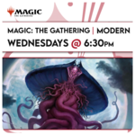 Magic: the Gathering Events 10/21 Wednesdays @ 6:30 PM - Magic Modern