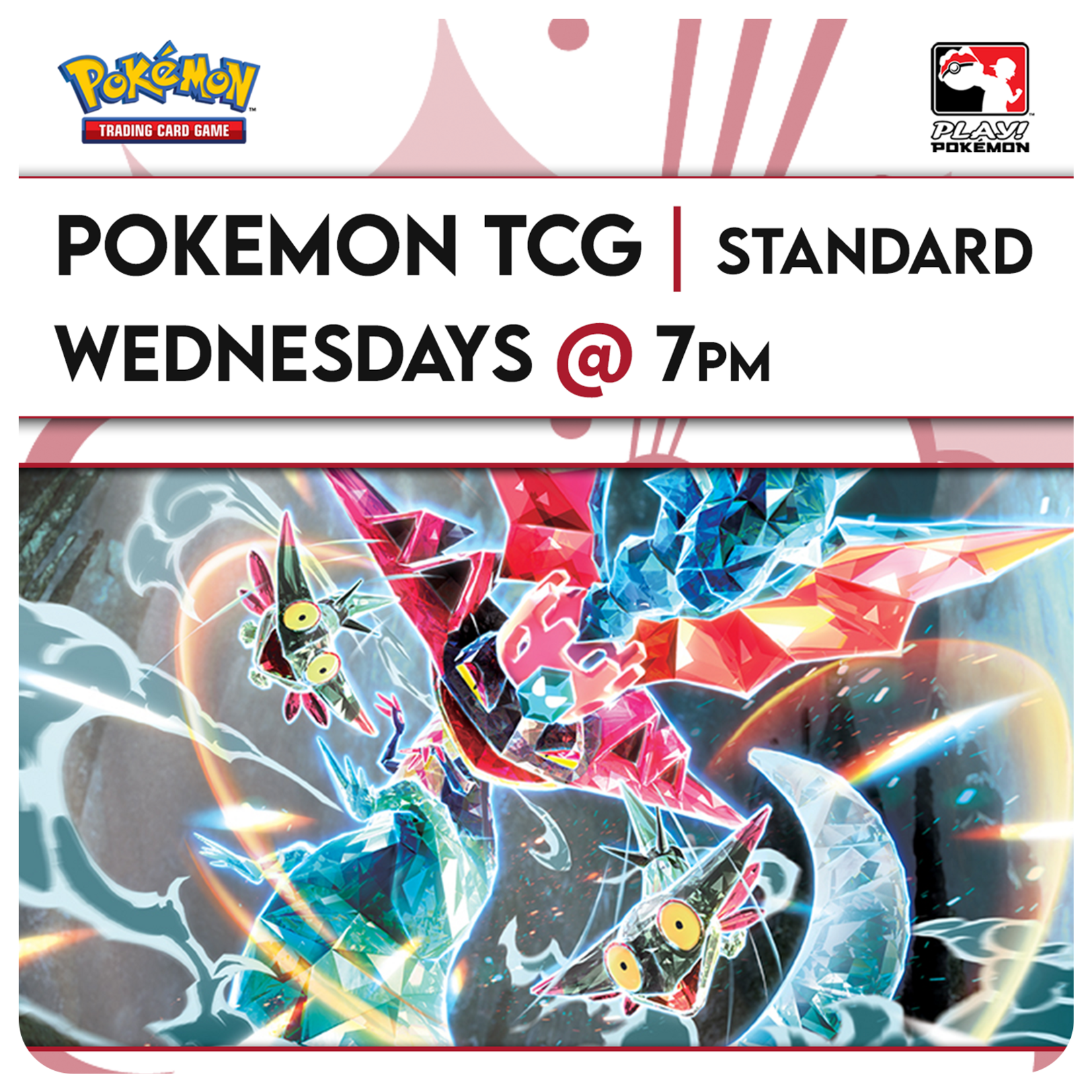 Pokémon Events 10/21 Wednesdays @ 7 PM - Pokémon TCG Standard BO3