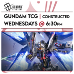 Gundam TCG Events 10/14 Wednesdays @ 7:30 PM  - Gundam TCG Constructed