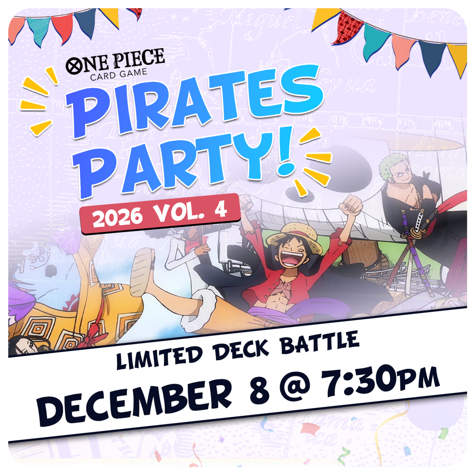 One Piece TCG Events 12/08 Tuesdays @ 7:30 PM - One Piece TCG Pirates Party 2026 Vol. 4 Limited Deck Battle