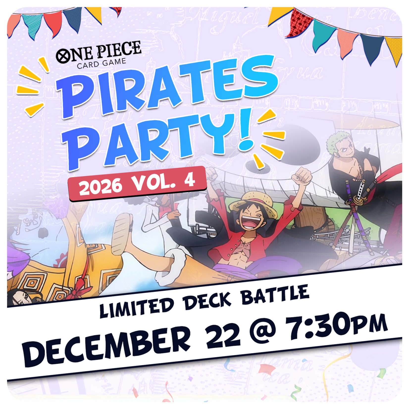 One Piece TCG Events 12/22 Tuesdays @ 7:30 PM - One Piece TCG Pirates Party 2026 Vol. 4 Limited Deck Battle