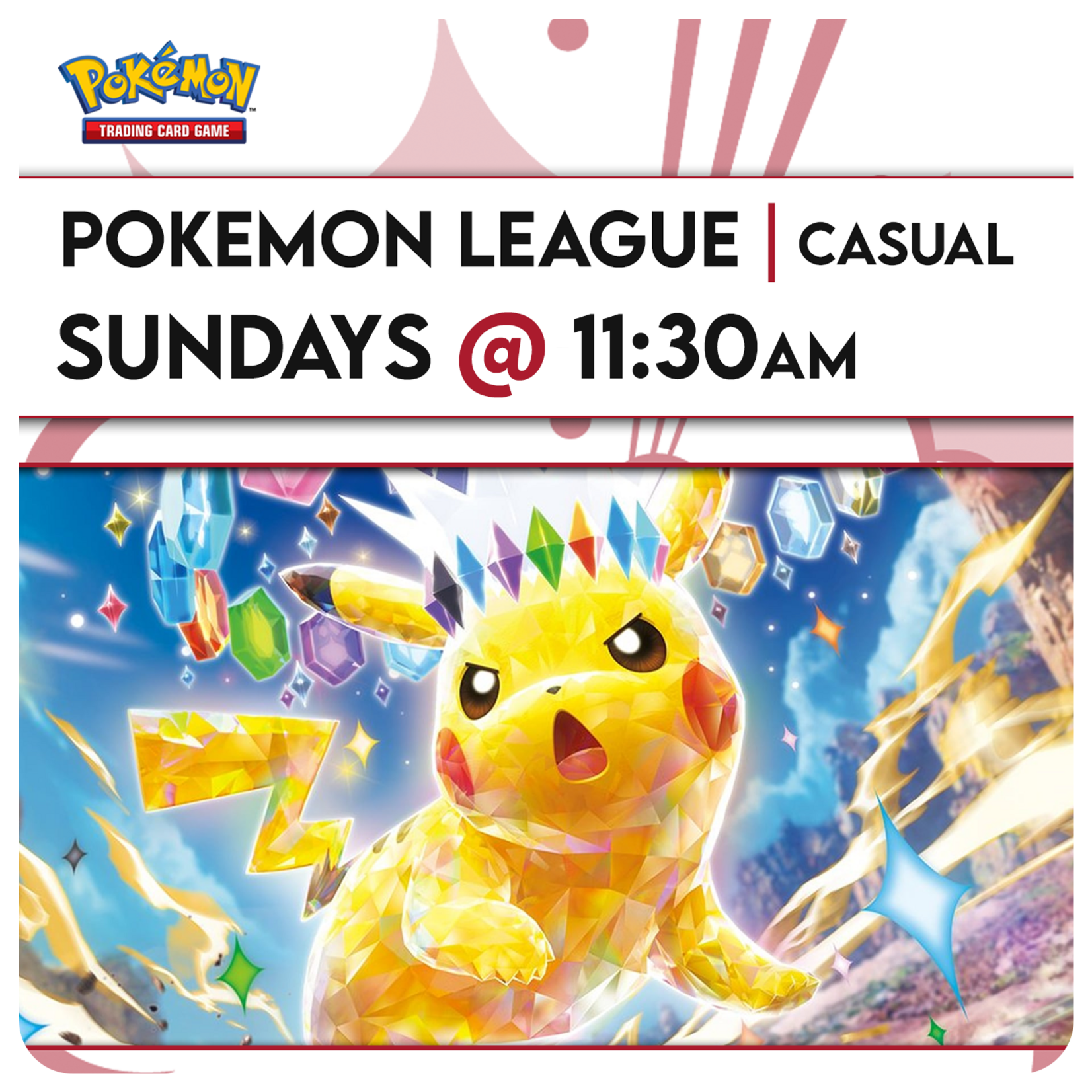 Pokémon Events 10/11 Sundays @ 11:30 AM - Pokémon League