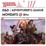 Dungeons & Dragons Events 10/12 Mondays @ 6 PM - D&D Adventurer's League  w/ Tim [One Shot Adventures]
