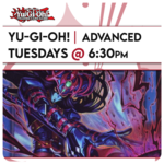 Yu-Gi-Oh! Events 10/27 Tuesdays @ 6:30 PM - Yu-Gi-Oh! Advanced